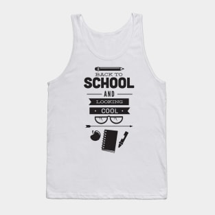 Back to School and Looking Cool Funny Student Teacher Tank Top